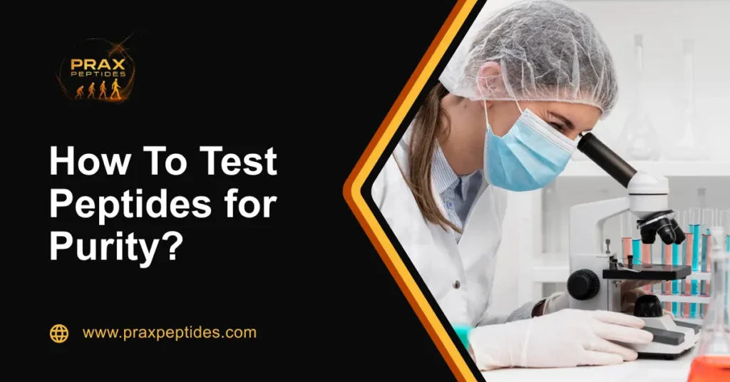 How To Test Peptides for Purity