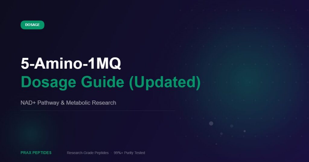 5-Amino-1MQ dosage guide updated