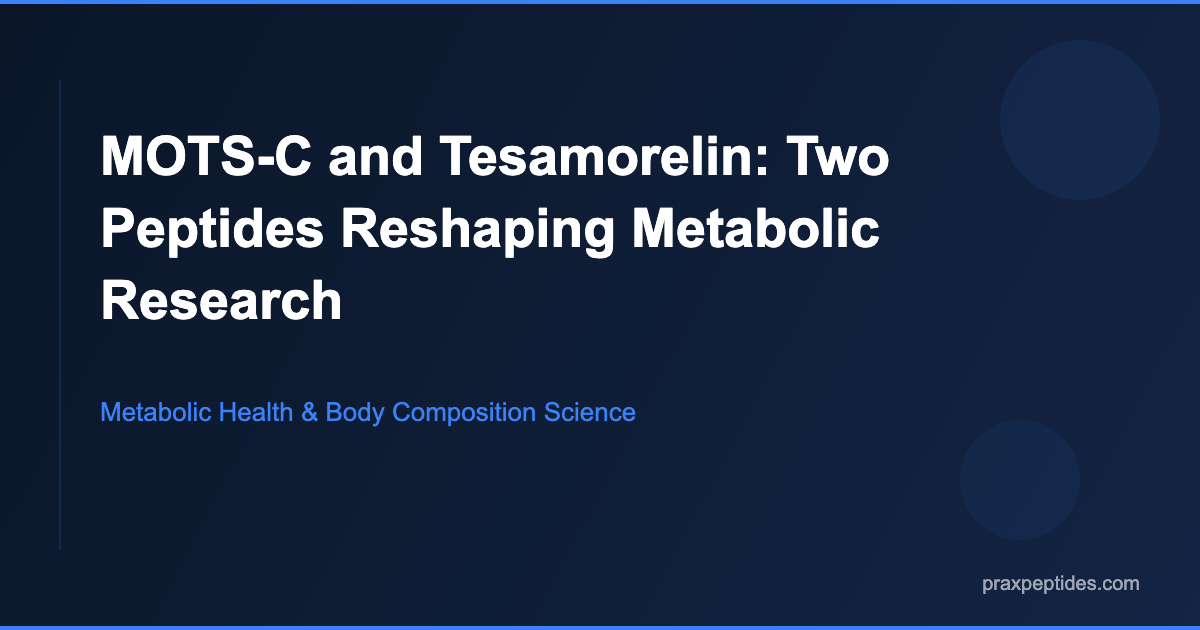 MOTS-C Tesamorelin Featured Image — research peptide from Prax Peptides