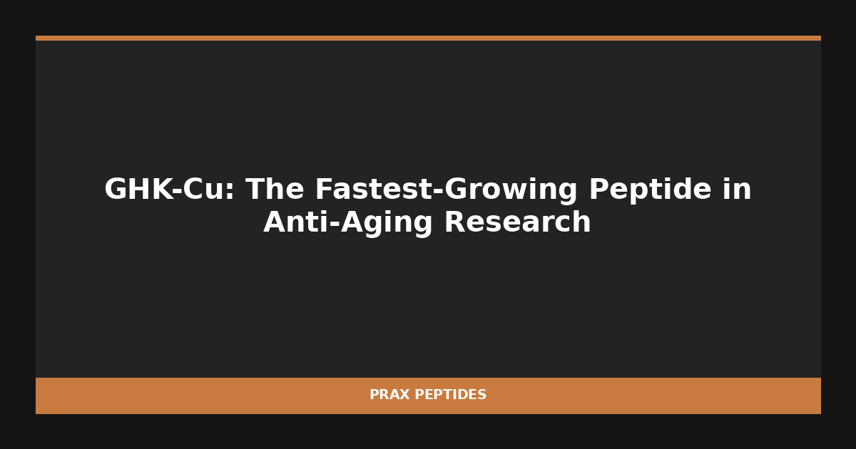 GHK-Cu research peptide — laboratory research — Prax Peptides