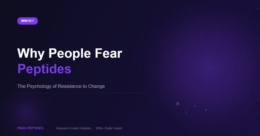 Why people fear peptides psychology of resistance to change